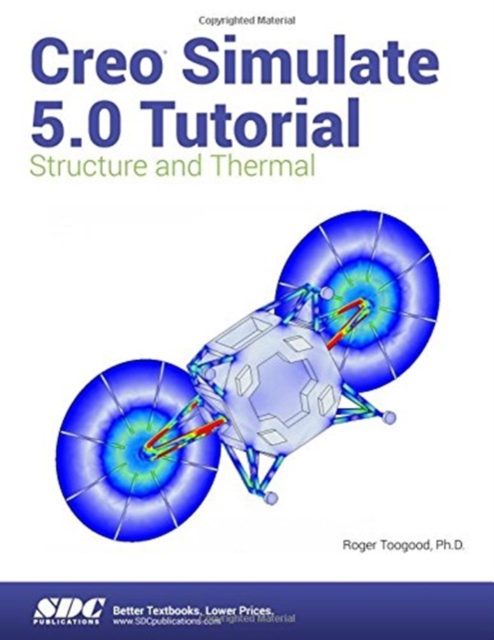 Creo Simulate 5.0 Tutorial, Paperback / softback Book