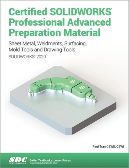 Certified SOLIDWORKS Professional Advanced Preparation Material (SOLIDWORKS 2020), Paperback / softback Book