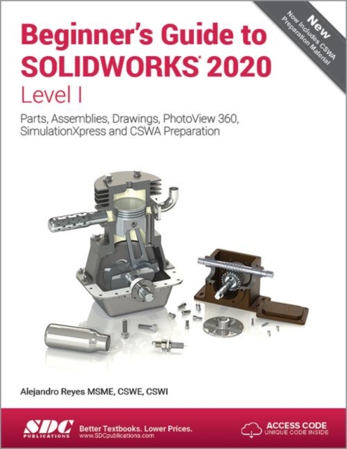 Beginner's Guide to SOLIDWORKS 2020 - Level I, Paperback / softback Book