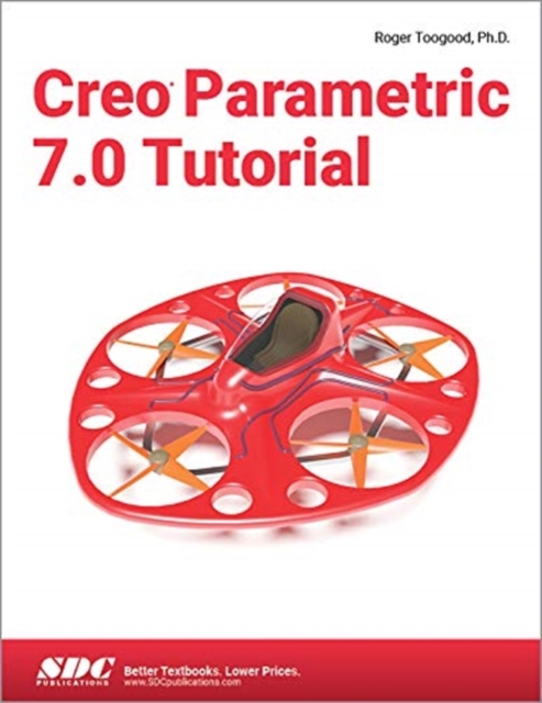 Creo Parametric 7.0 Tutorial, Paperback / softback Book