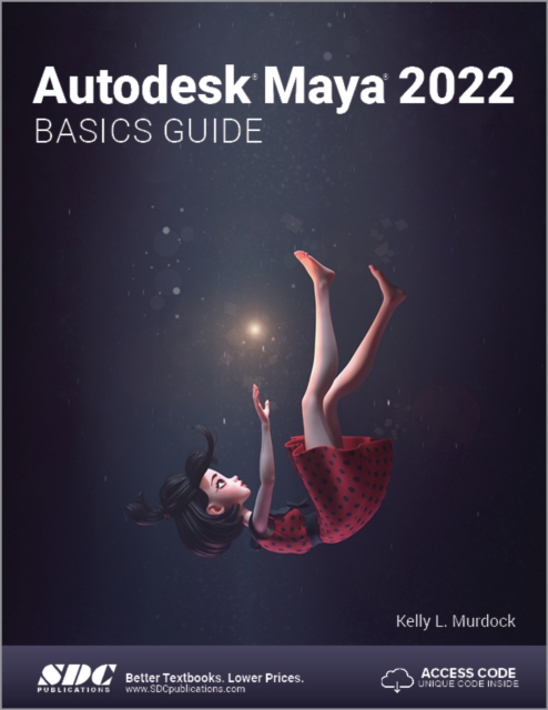 Autodesk Maya 2022 Basics Guide, Paperback / softback Book