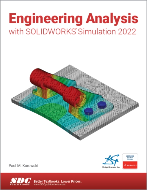 Engineering Analysis with SOLIDWORKS Simulation 2022, Paperback / softback Book