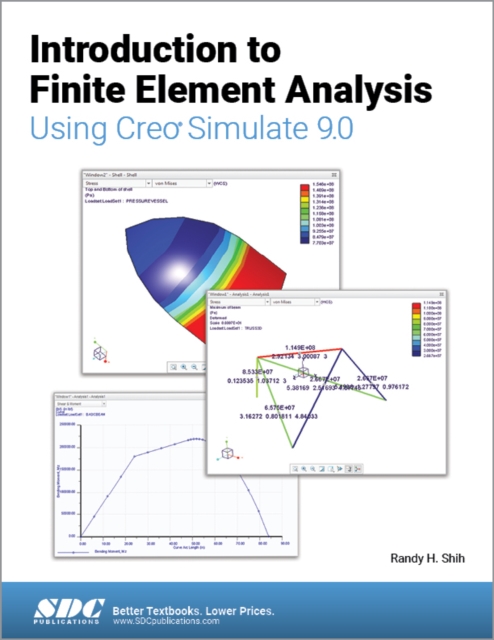 Introduction to Finite Element Analysis Using Creo Simulate 9.0, Paperback / softback Book