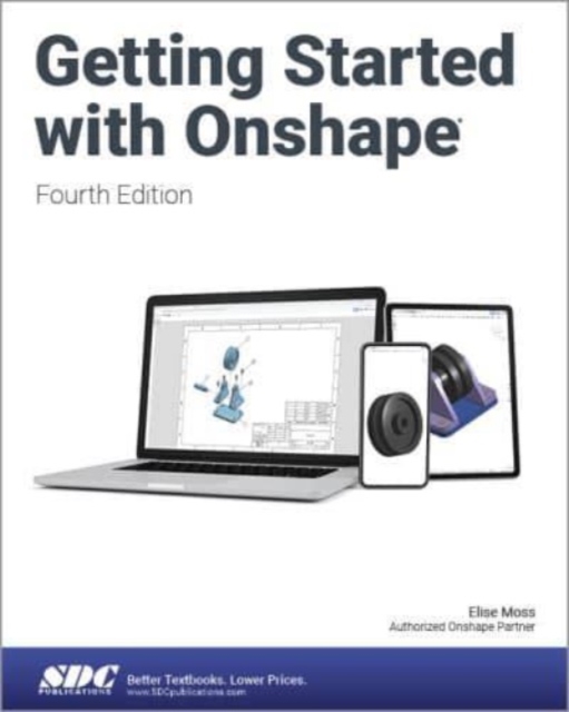 Getting Started with Onshape, Paperback / softback Book