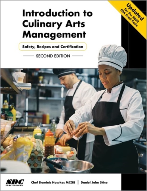Introduction to Culinary Arts Management : Safety, Recipes and Certification, Paperback / softback Book