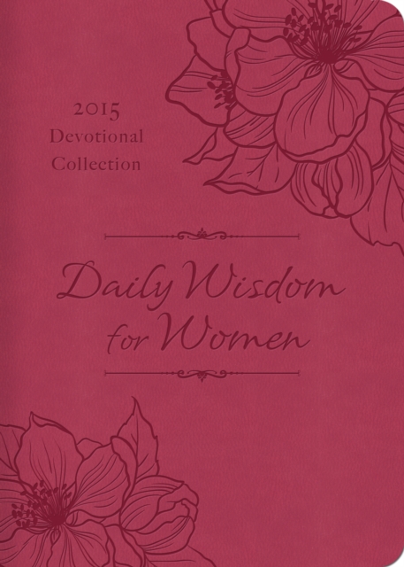 Daily Wisdom for Women 2015 Devotional Collection, EPUB eBook