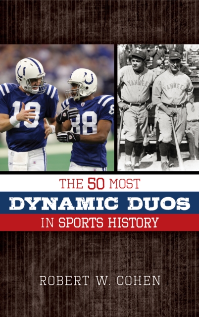 The 50 Most Dynamic Duos in Sports History, Paperback / softback Book