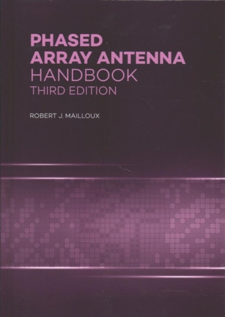 Phased Array Antenna Handbook, Hardback Book