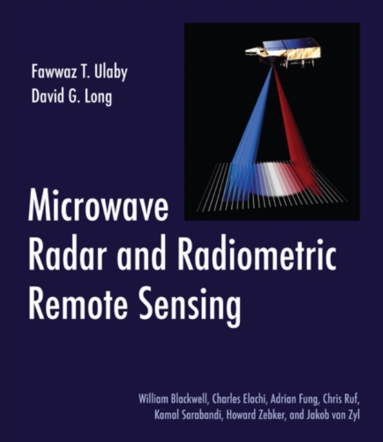 Microwave Radar and Radiometric Remote Sensing, PDF eBook