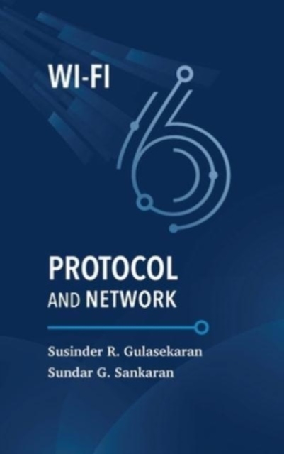 Wi-Fi 6 Protocol and Network, Hardback Book