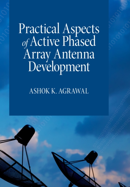 Practical Aspects of Active Phased Array Antenna Development, PDF eBook