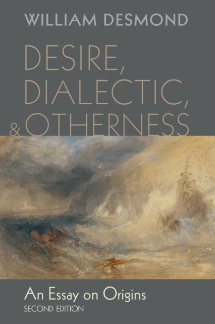 Desire, Dialectic, and Otherness : An Essay on Origins, Second Edition, EPUB eBook