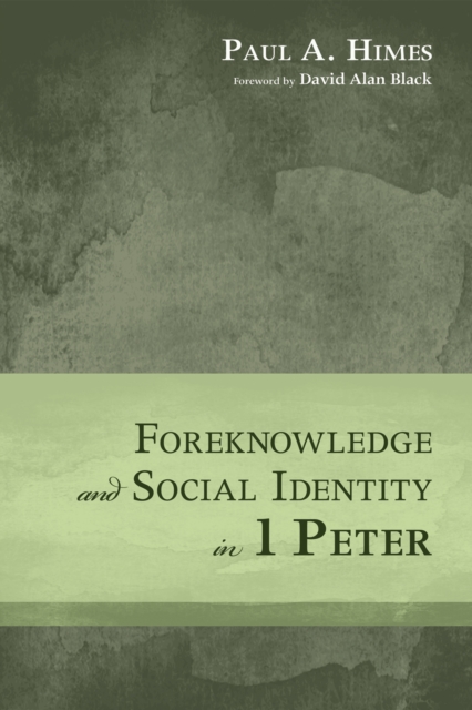 Foreknowledge and Social Identity in 1 Peter, EPUB eBook