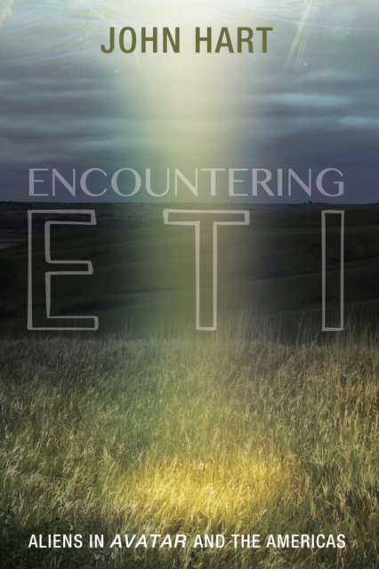 Encountering ETI : Aliens in Avatar and the Americas, EPUB eBook