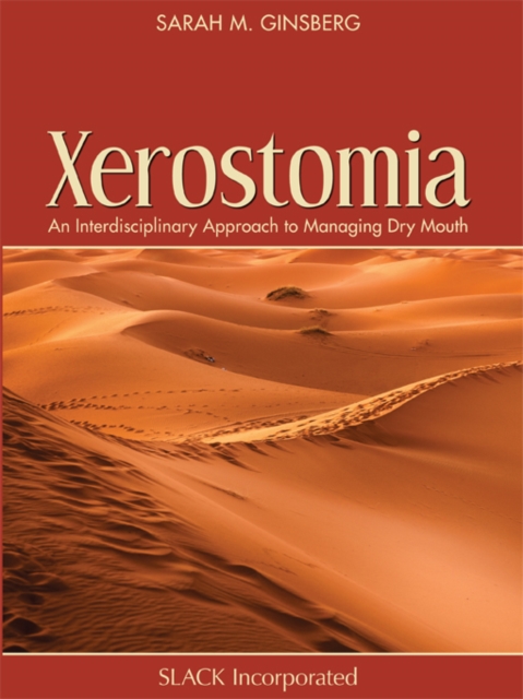 Xerostomia : An Interdisciplinary Approach to Managing Dry Mouth, EPUB eBook
