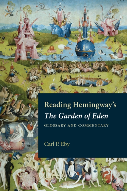 Reading Hemingway's The Garden of Eden, EPUB eBook