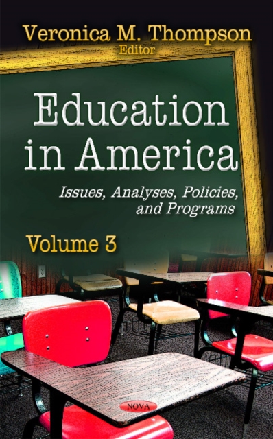 Education in America : Issues, Analyses, Policies & Programs -- Volume 3, Hardback Book