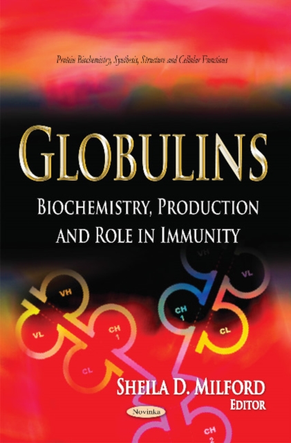 Globulins : Biochemistry, Production & Role in Immunity, Paperback / softback Book