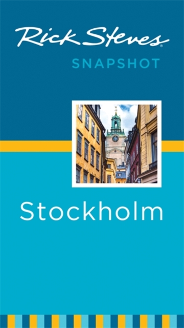 Rick Steves Snapshot Stockholm (Third Edition), Paperback / softback Book