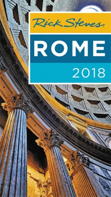 Rick Steves Rome 2018, Paperback / softback Book