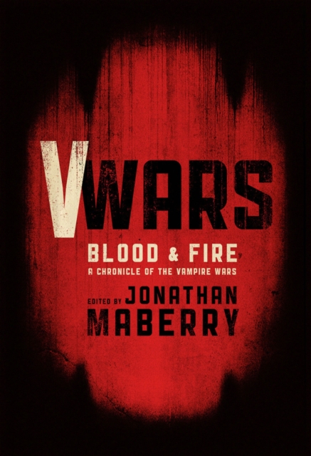 V-Wars: Blood and Fire, Hardback Book