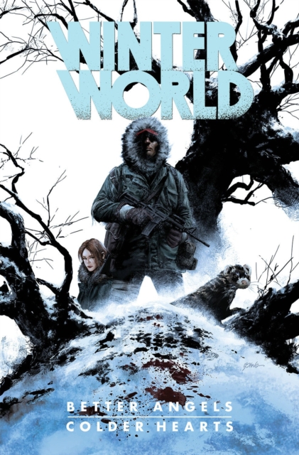 Winterworld: Better Angels, Colder Hearts, Paperback / softback Book