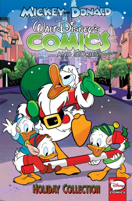 Donald and Mickey : The Walt Disney's Comics and Stories Holiday Collection, Paperback Book