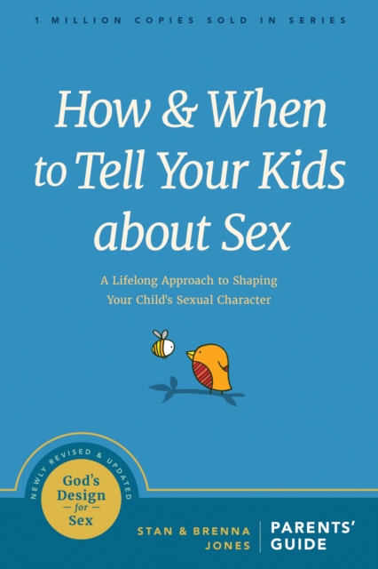 How and When to Tell Your Kids about Sex, Paperback / softback Book