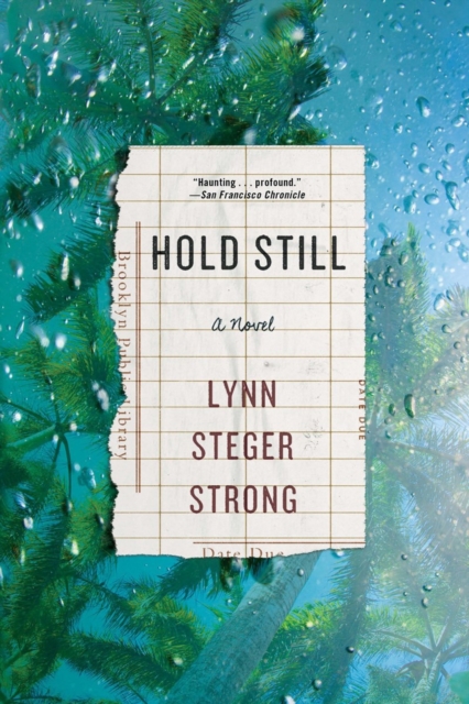 Hold Still : A Novel, Paperback / softback Book