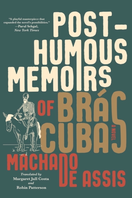 Posthumous Memoirs of Bras Cubas : A Novel, EPUB eBook