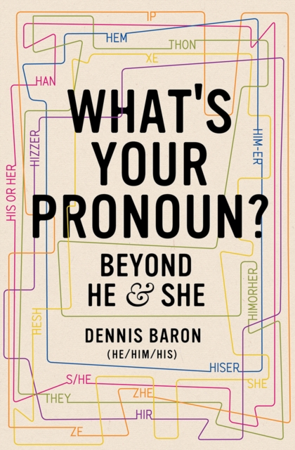 What's Your Pronoun? : Beyond He and She, EPUB eBook