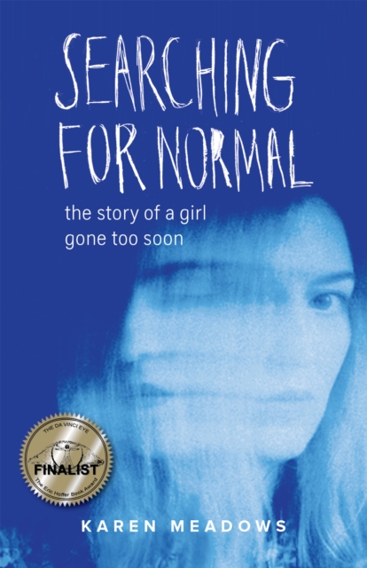 Searching for Normal : The Story of a Girl Gone Too Soon, Paperback / softback Book