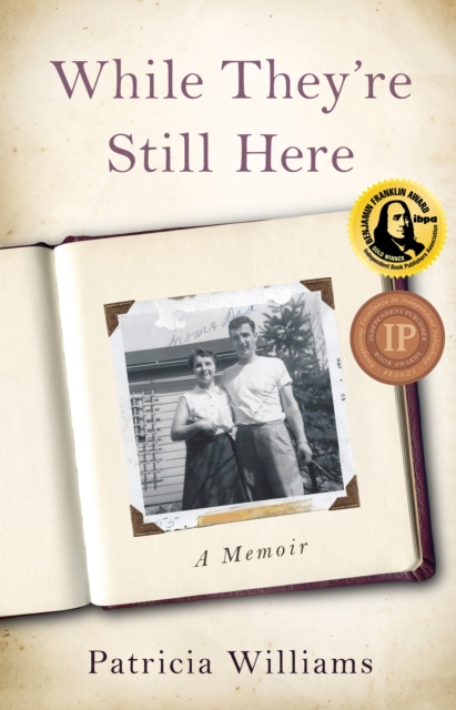 While They're Still Here : A Memoir, Paperback / softback Book