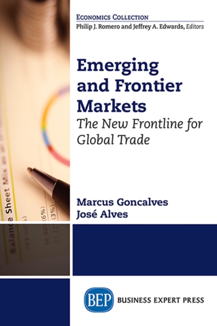 Emerging and Frontier Markets : The New Frontline for Global Trade, EPUB eBook