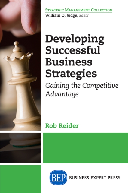 Developing Successful Business Strategies : Gaining the Competitive Advantage, EPUB eBook