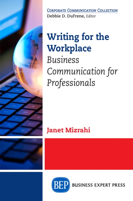 Writing for the Workplace : Business Communication for Professionals, EPUB eBook