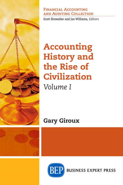 Accounting History and the Rise of Civilization, Volume I, EPUB eBook