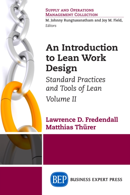 An Introduction to Lean Work Design : Standard Practices and Tools of Lean, Volume II, EPUB eBook
