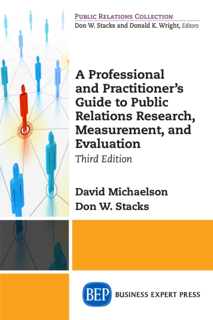 A Professional and Practitioner's Guide to Public Relations Research, Measurement, and Evaluation, Third Edition, EPUB eBook