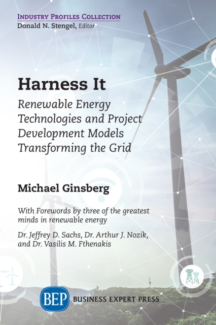Harness It : Renewable Energy Technologies and Project Development Models Transforming the Grid, EPUB eBook