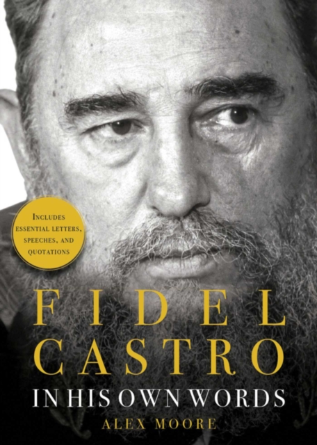 Fidel Castro : In His Own Words, EPUB eBook