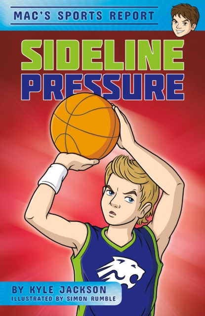 Mac's Sports Report: Sideline Pressure, Hardback Book