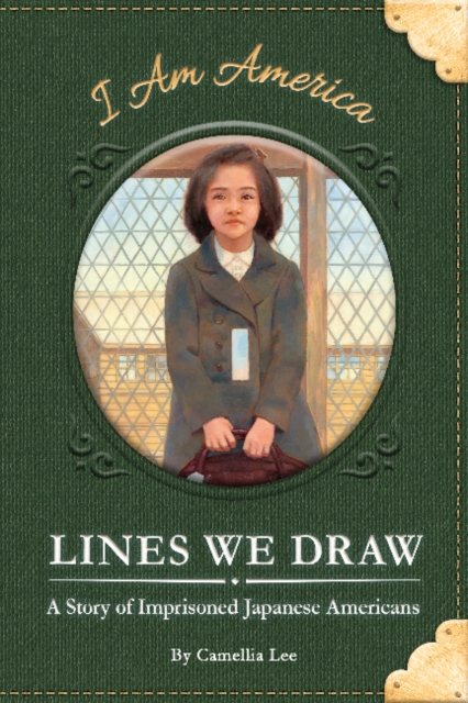Lines We Draw: A Story of Imprisoned Japanese Americans, Hardback Book