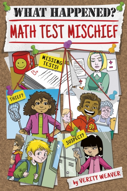 What Happened? Math Test Mischief, Hardback Book