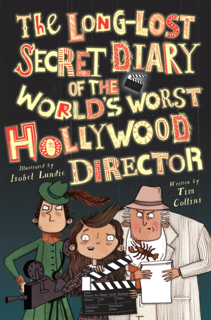 The Long-Lost Secret Diary of the World's Worst Hollywood Director, Paperback / softback Book
