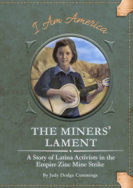The Miners' Lament : A Story of Latina Activists in the Empire Zinc Mine Strike, Hardback Book