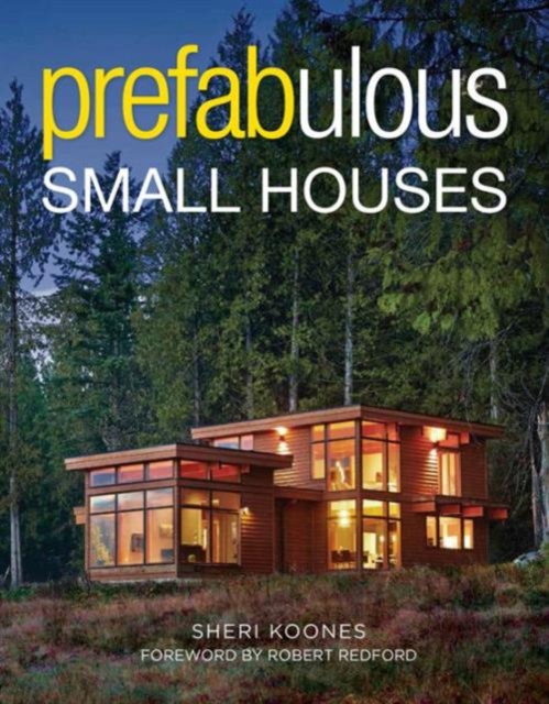 Prefabulous Small Houses, Paperback / softback Book
