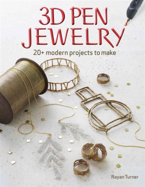 3D Pen Jewelry, Paperback / softback Book