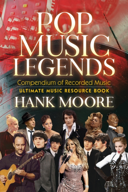 Pop Music Legends : Compendium of Recorded Music, Paperback / softback Book