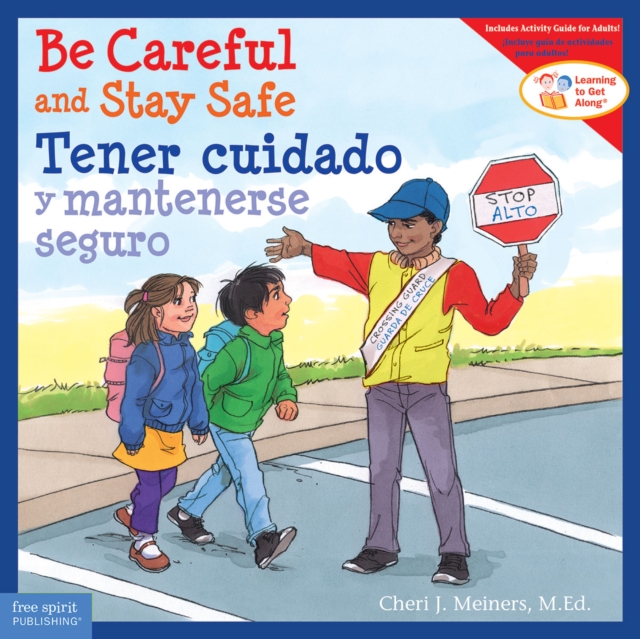 Be Careful and Stay Safe / Tener cuidado y mantenerse seguro, PDF eBook
